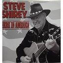Steve Shirey - There Will Come a Day