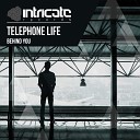 Telephone Life - Behind You Original Mix