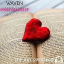 Waven - I Believe In You Original Mix