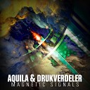 Aquila Drukverdeler - Magnetic Signals Original Mix