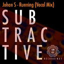 Johan S - Running Vocal Mix