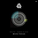 Deluc Giben Gless - Main Focus Original Mix