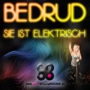 Bedrud - Sie Ist Elektrisch Bj rn Mulik Remix