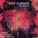 FedeAliprandi - Revenge Alberto Spano Remix