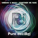 Window Macc - Together We Rave Original Mix