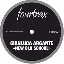 Gianluca Argante - New Old School Original Mix