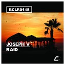 Joseph V - Raid Original Mix