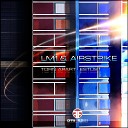 LM1 Airstrike - Torn Apart Original Mix