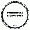 Turntables Night Fever - House Journey Original Mix