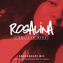 Ivelisse Diaz - Rosalina Ondagroove Mix