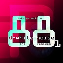 D White Noise - Take Me Back To 88 Lukas Greenberg Mix