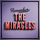 Miracles - I ve Been Good To You