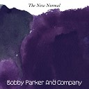 Bobby Parker And Company - Time To Kill