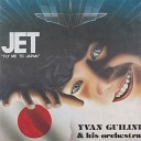 YVAN GUILINI - Jet Fly Me to Japan Super Extended Remix