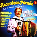 Loulou Legrand Orchestre Paris Musette - Les noces de Fabiola