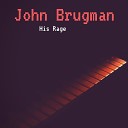 John Brugman - I Hope He Wrote a Song About You