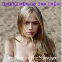 The Man In The Standard - Last Of The Desperados