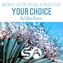 Milosh K Victor Special - Your Choice