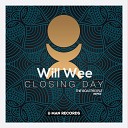 Will Wee - Closing Day Original Mix