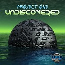 Project One - Undiscovered Original Mix