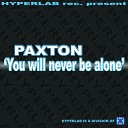 Paxton - You Will Never Be Alone Double S Club