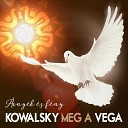 Kowalsky Meg A Vega - rny k s F ny