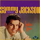 Sammy Jackson - Live Fast Love Hard Die Young