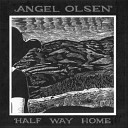 Angel Olsen - Tiniest Seed