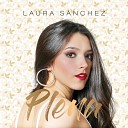 Laura Sanchez - Porque te encontr