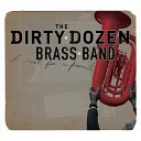 Dirty Dozen Brass Band - I Shall Not Be Moved