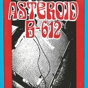 Asteroid B 612 - Hate Me Honey