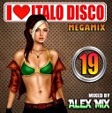 DJ Alex Mix - I Love Italo Disco Mix 19