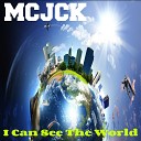 Mcjck - Your Love Keeps Original Mix