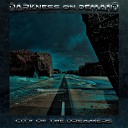 Darkness on Demand - The Fire Is Not Out