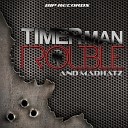 Timer Man Madhatz - Trouble