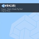 Evave - Break My Past Original Mix