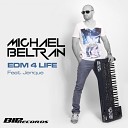 Michael Beltran Jerique - EDM 4 Life Extended Mix AGRMusic