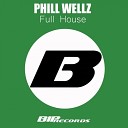 Phill Wellz - Full House
