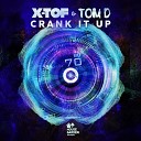 X TOF Tom D - Crank It Up