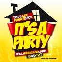 Treal Lee Prince Rick feat Hurricane Chris A Bay… - It s a Party feat A Bay Bay Hurricane Chris