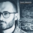Travis Swanson - Unlikely Hero