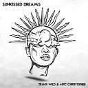 Travis Wild Aric Christopher - Sunkissed Dreams