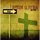 Judson Oliveira - O Senhor bom Can o do Calebe Ao Vivo