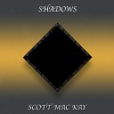 Scott Mac Kay - Shadows