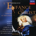 Orchestre symphonique de Montr al Charles… - Berlioz L Enfance du Christ Op 25 Partie 2 La fuite en Egypte…