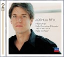 Joshua Bell Olli Mustonen - Prokofiev 5 M lodies Op 35bis 2 Lento ma non troppo Poco pi mosso Tempo…