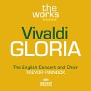The English Concert Trevor Pinnock The English Concert… - Vivaldi Gloria in D Major R 589 G Ricordi 1970 Ed Malipiero IX Qui tollis peccata…