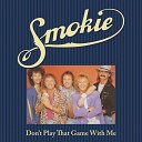 Smokie - In the Middle of a Lonely Dream