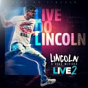 Lincoln Duas Medidas - Trenzinho da Sacanagem Live