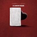 HammAli Navai - DJ Amor Remix